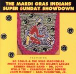 【中古】 【輸入盤】Mardi Gras Indians： Super Sunday Showdown／（オムニバス）