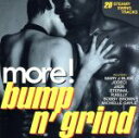 【中古】 【輸入盤】More Bump N’ Grind/(オムニバス)