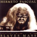 【中古】 【輸入盤】Slaves Mass／エルメート パスコアール