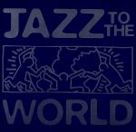  Jazz　to　the　World／Va－JazzToTheWorld