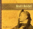 【中古】 【輸入盤】Kamalei：　Collection　－　Two／ケアリイ・レイシェル