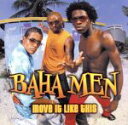 【中古】 【輸入盤】Move It Like This/バハ・メン