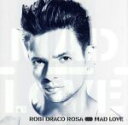 【中古】 【輸入盤】Mad Love/RobiRosaRobiDracoRosa