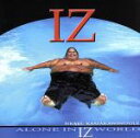 【中古】 【輸入盤】Alone in Iz World/イズラエル・カマカヴィヴォオレ