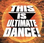 【中古】 【輸入盤】THIS　IS　ULTIMATE　DANCE／（オムニバス）