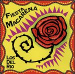 【中古】 【輸入盤】Fiesta　Macarena／ロス・デル・リオ