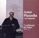 【中古】 【輸入盤】Historia Del Tango 2/アストル・ピアソラ