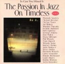 【中古】 【輸入盤】The Passion in Jazz on Timeless, Vol. 1/(オムニバス)