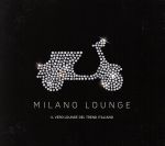 【中古】 【輸入盤】Lounge　Milano／（オムニバス）