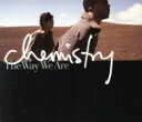 【中古】 【輸入盤】Way　We　Are／Chemistry（アーティスト）