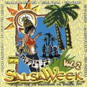 【中古】 【輸入盤】Salsaweek Vol.2/SalsaweekVol2V/A(アーティスト)