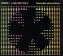 【中古】 【輸入盤】Diesel U Music 2: Electro Dance Rock Urban/(オムニバス)