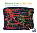 【中古】 【輸入盤】Friends from Brazil 2001/(オムニバス)
