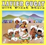 【中古】 【輸入盤】Xavier Cugat ＆ Dinah Shore／ザビア クガート