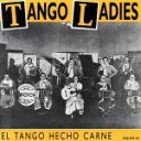 【中古】 【輸入盤】Tango Ladies: Heche Carne/(オムニバス)