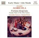 AlexanderAgricola（作曲）販売会社/発売会社：Naxos発売年月日：1999/07/20JAN：0730099484022