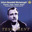 【中古】 【輸入盤】Arturo Benedetti Michelangeli ／ Schumann，Chopin，Debussy＆Mompou／アルトゥーロ ベネデッティ ミケランジェリ（p）