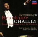 【中古】 【輸入盤】Bruckner；Symphony No．6／Bruckner（アーティスト）,Wolf（アーティスト）,Chailly（アーティスト）,Goerne（アーティスト）,Cgb（アーティスト）
