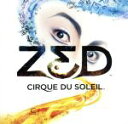 【中古】 【輸入盤】Zed/シルク・ドゥ・ソレイユ