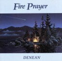 【中古】 【輸入盤】Fire Prayer/Denean