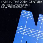 【中古】 【輸入盤】Late　in　the　20th　Century／Elektra（アーティスト）,NonesuchSampler（アーティスト）