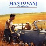 【中古】 【輸入盤】The　Magic　of　Love／Mantovani＆Orchestra（アーティスト）