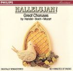 【中古】 【輸入盤】Hallelujah　Choruses／Handel（アーティスト）,Bach（アーティスト）,Mozart（アーティスト）