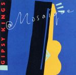 【中古】 【輸入盤】Mosaique／ジプシー・キングス