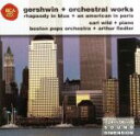 GeorgeGershwin（作曲）,ArthurFiedler（指揮）,BostonPopsOrchestra（オーケストラ）,EarlWild（Piano）販売会社/発売会社：RCA発売年月日：2001/09/21JAN：0743216801923