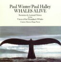 【中古】 【輸入盤】Whales Alive/ポール・ウィンター/ポール・ハーレイ
