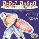 【中古】 【輸入盤】Ciliegi Rosa/ペレス・プラード