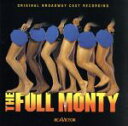 【中古】 【輸入盤】The Full Monty: The Broadway Musical/DavidYazbekTerrenceMcNallyAndreDe...
