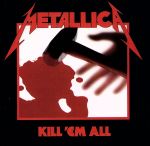 【中古】 【輸入盤】Kill’Em　All／メタリカのサムネイル