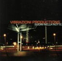 【中古】 【輸入盤】Suoni Nella Notte/VibrazioniProductions