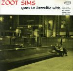 【中古】 【輸入盤】Zoot　Sims　Goes　to　Jazzville／ズート・シムス