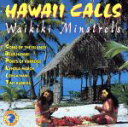 【中古】 【輸入盤】Hawaii Calls/WaikikiMinstrels