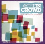  Guaranteed　to　Disagree／We　Are　the　in　Crowd