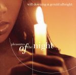 【中古】 【輸入盤】Pleasures　of　the　Night／ウィル・ダウニング＆ジェラルド・アルブライト