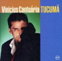 【中古】 【輸入盤】Tucuma/ヴィニシウス・カントゥアリア