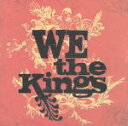 【中古】 【輸入盤】We the Kings/ウィー・ザ・キングス