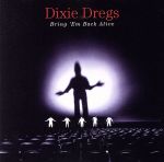 【中古】 【輸入盤】Bring　’Em　Back　Alive／ディキシー・ドレッグス