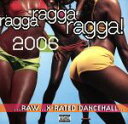 【中古】 【輸入盤】Ragga　Ragga　Ragga　2006／（オムニバス）