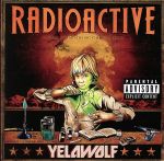 【中古】 【輸入盤】Radioactive／YelaWolf