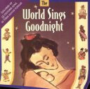 WorldSingsGoodnight販売会社/発売会社：SilverWave発売年月日：1993/10/08JAN：0021585080324