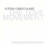 【中古】 【輸入盤】THE　LOVE　MOVEMENT／ア・トライブ・コールド・クエスト