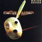 【中古】 【輸入盤】Circus　Money／WalterBeckerウォルター・ベッカー