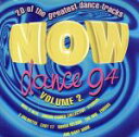 【中古】 【輸入盤】Now Dance ’94 Volume 2/(オムニバス)