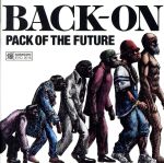 【中古】 PACK　OF　THE　FUTURE（DVD付）／BACK－ON