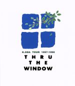 【中古】 K．ODA TOUR 1997－1998 THRU THE WINDOW（Blu－ray Disc）／小田和正