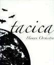 【中古】 Human　Orchestra（紙ジャケット仕様）／tacica